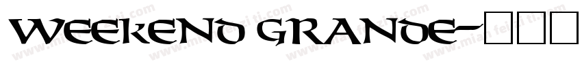 weekend grande字体转换